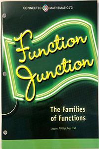 Onnected Mathematics 3 Student Edition Grade 8: Function Junction Copyright 2018