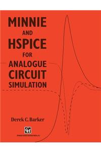Minnie and Hspice for Analogue Circuit Simulation