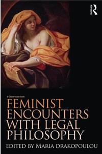 Feminist Encounters with Legal Philosophy