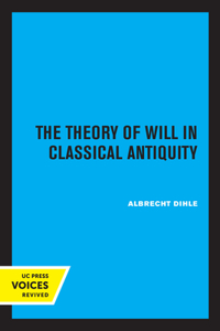 Theory of Will in Classical Antiquity