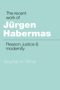 Recent Work of Jürgen Habermas