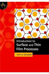 Introduction to Surface and Thin Film Processes