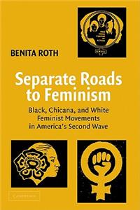 Separate Roads to Feminism