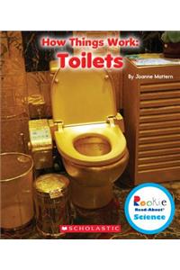 Toilets (Rookie Read-About Science: How Things Work)