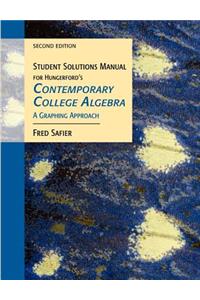 Student Solutions Manual for Hungerford's Contemporary College Algebra: A Graphing Approach, 2nd