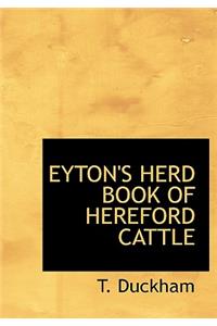 Eyton's Herd Book of Hereford Cattle