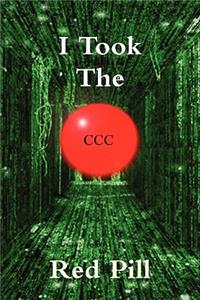 I Took The Red Pill