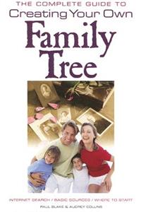 Complete Guide to Creating Your Own Family Tree