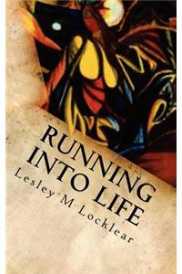 Running into Life