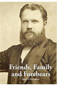 Friends, Family and Forebears