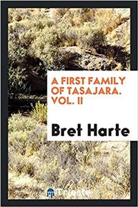 First Family of Tasajara. Vol. II