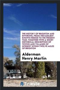 The History of Brighton and Environs