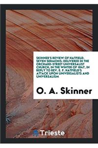 SKINNER'S REVIEW OF HATFIELD. SEVEN SERM