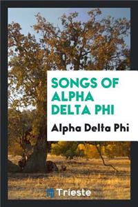 Songs of Alpha Delta Phi