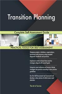 Transition Planning Complete Self-Assessment Guide