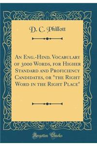 An Eng.-Hind. Vocabulary of 3000 Words, for Higher Standard and Proficiency Candidates, or 