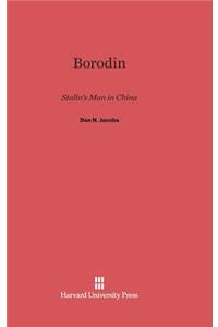 Borodin: Stalin's Man in China