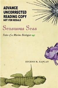 Sensuous Seas: Tales of a Marine Biologist