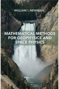 Mathematical Methods for Geophysics and Space Physics