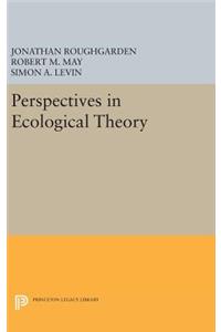 Perspectives in Ecological Theory