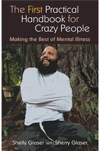 First Practical Handbook For Crazy People