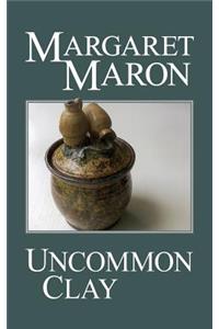 Uncommon Clay