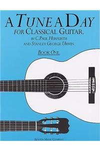 Tune A Day for Classical Guitar Book 1