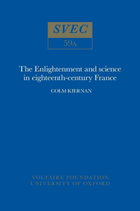 Enlightenment and Science in Eighteenth-Century France