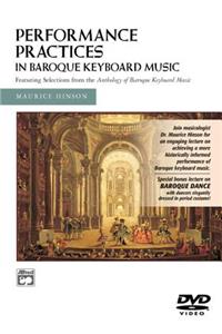 Performance Practices in Baroque Keyboard Music with Bonus Lecture on Baroque Dance