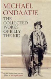 The Collected Works of Billy the Kid