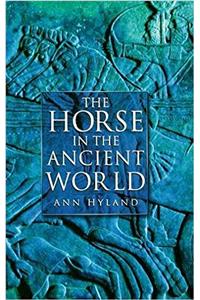 The Horse in the Ancient World