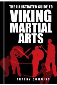 Illustrated Guide to Viking Martial Arts