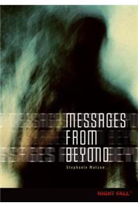 Messages from Beyond