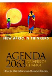 New African thinkers: Agenda 2063, drivers of change