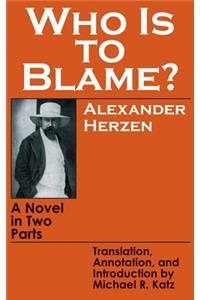 Who Is to Blame?