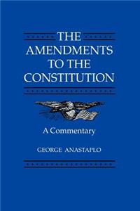 The Amendments to the Constitution