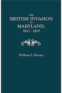 British Invasion of Maryland, 1812-1815