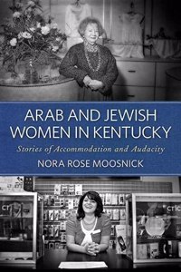 Arab and Jewish Women in Kentucky