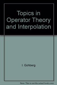 Topics in Operator Theory and Interpolation