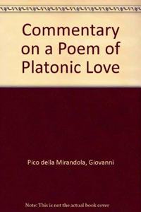 Commentary on a Poem of Platonic Love