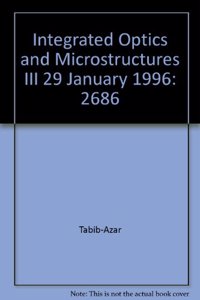 Integrated Optics & Microstructures Iii