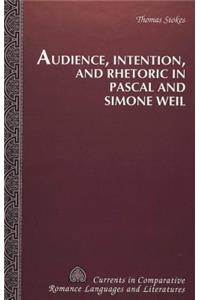 Audience, Intention, and Rhetoric in Pascal and Simone Weil
