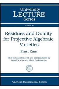 Residues and Duality for Projective Algebraic Varieties