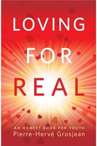 Loving for Real