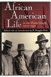 African American Life in the Rural South, 1900-1950