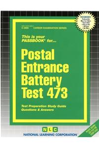 Postal Entrance Battery Test (473)