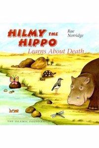 Hilmy the Hippo Learns About Death