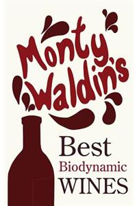 Monty Waldin's Best Biodynamic Wines