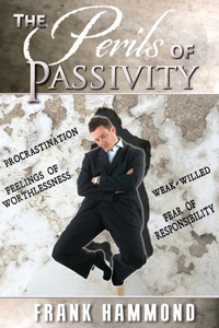 Perils of Passivity