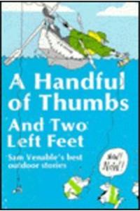 A Handful Of Thumbs And Two Left Feet